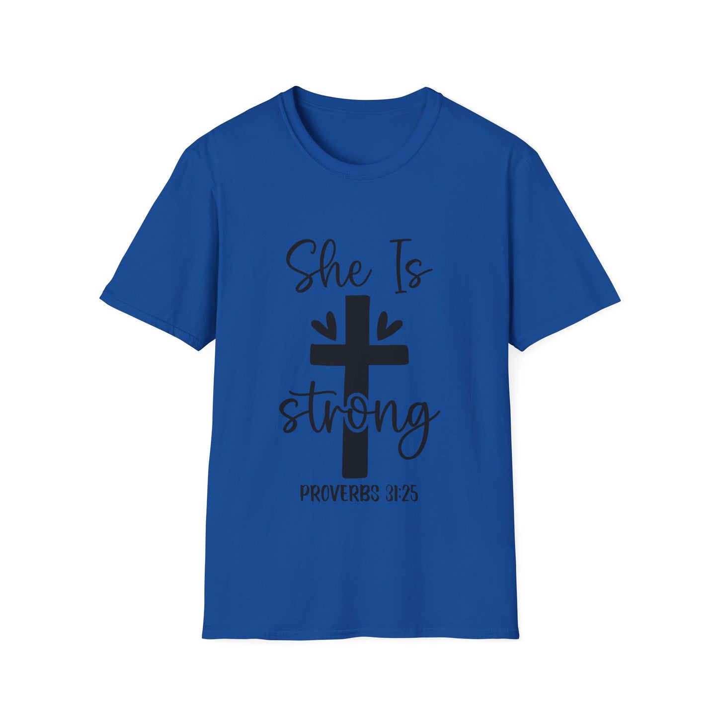 She Is Strong Proverbs 31:25 (3) Triple Viking T-Shirt