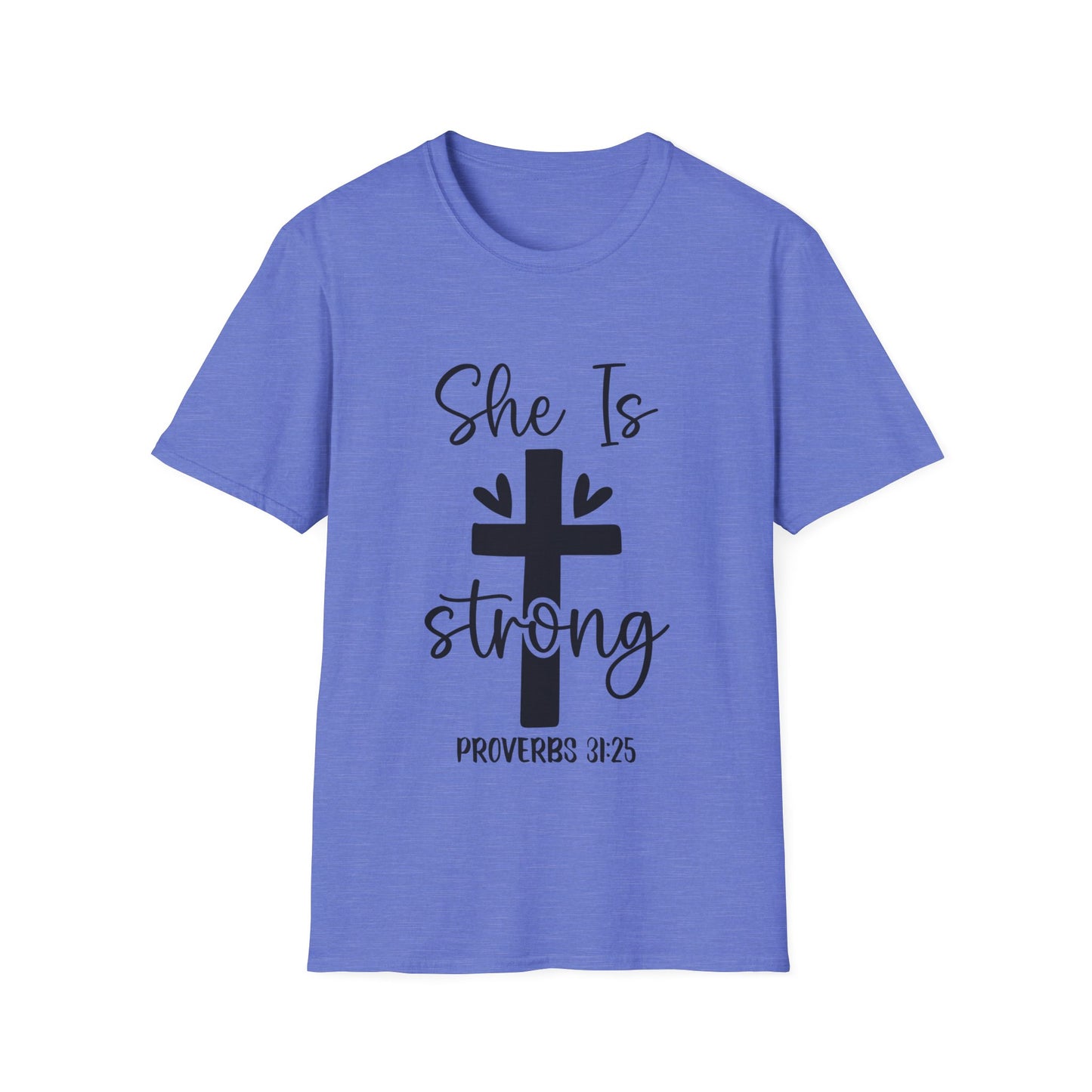 She Is Strong Proverbs 31:25 (3) Triple Viking T-Shirt