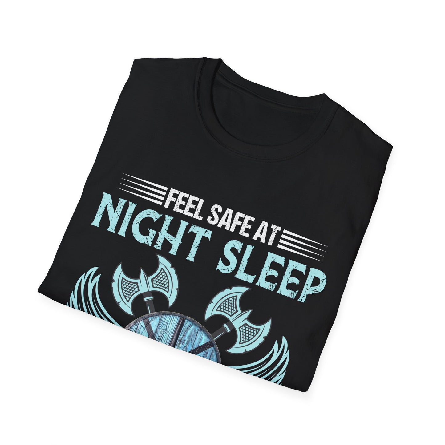 Feel Safe At Night Sleep With A Shieldmaiden T-Shirt