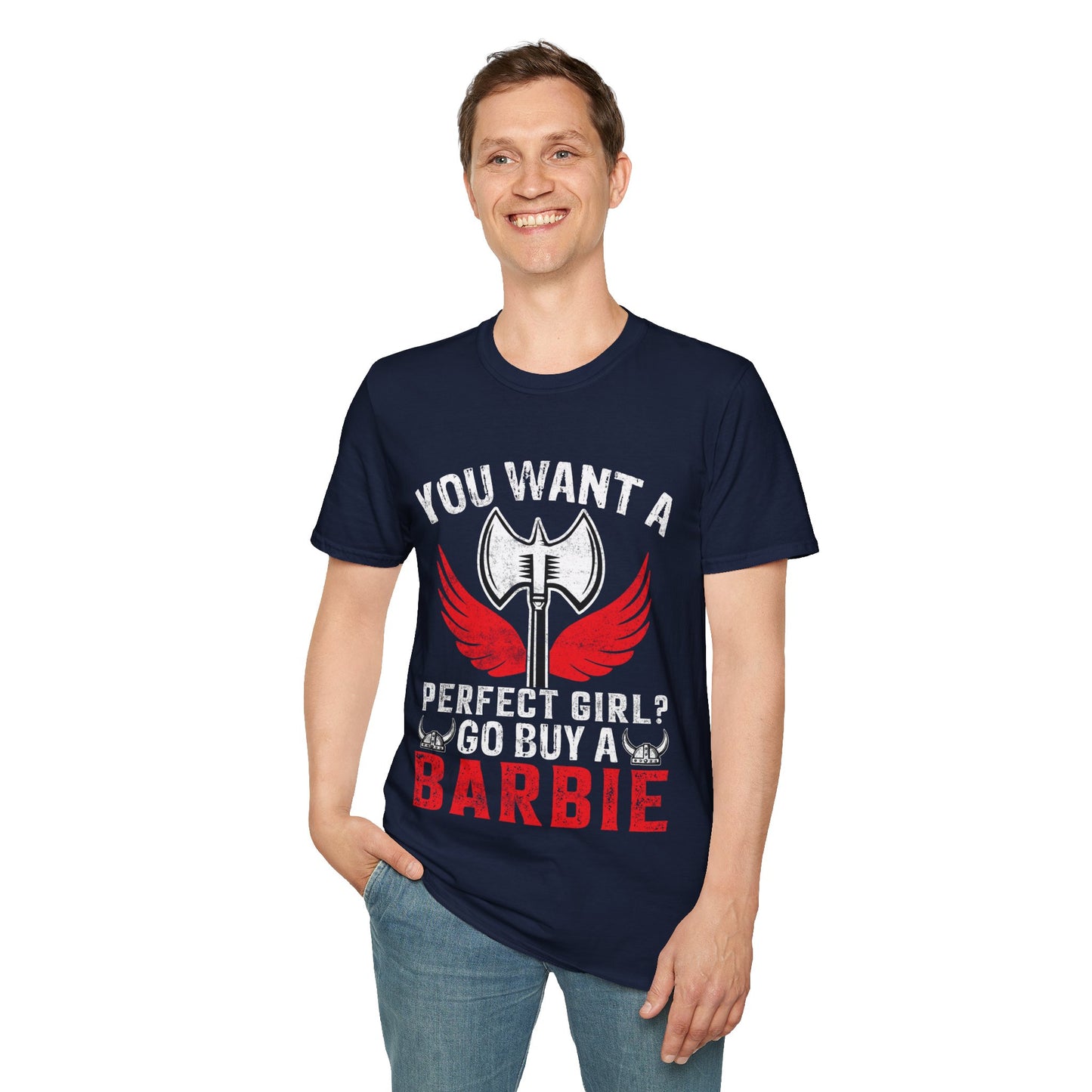 You Want A Perfect Girl? Go Buy A Barbie T-Shirt