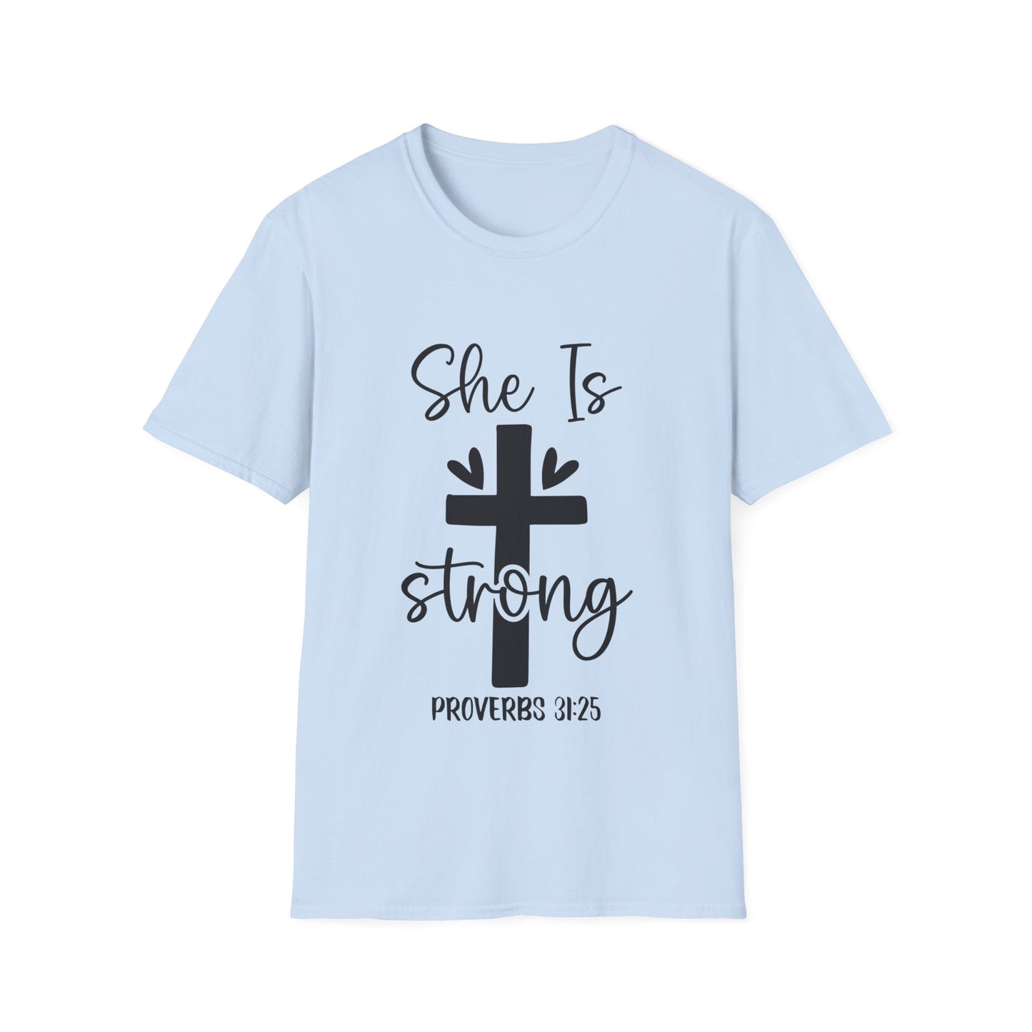 She Is Strong Proverbs 31:25 (3) Triple Viking T-Shirt