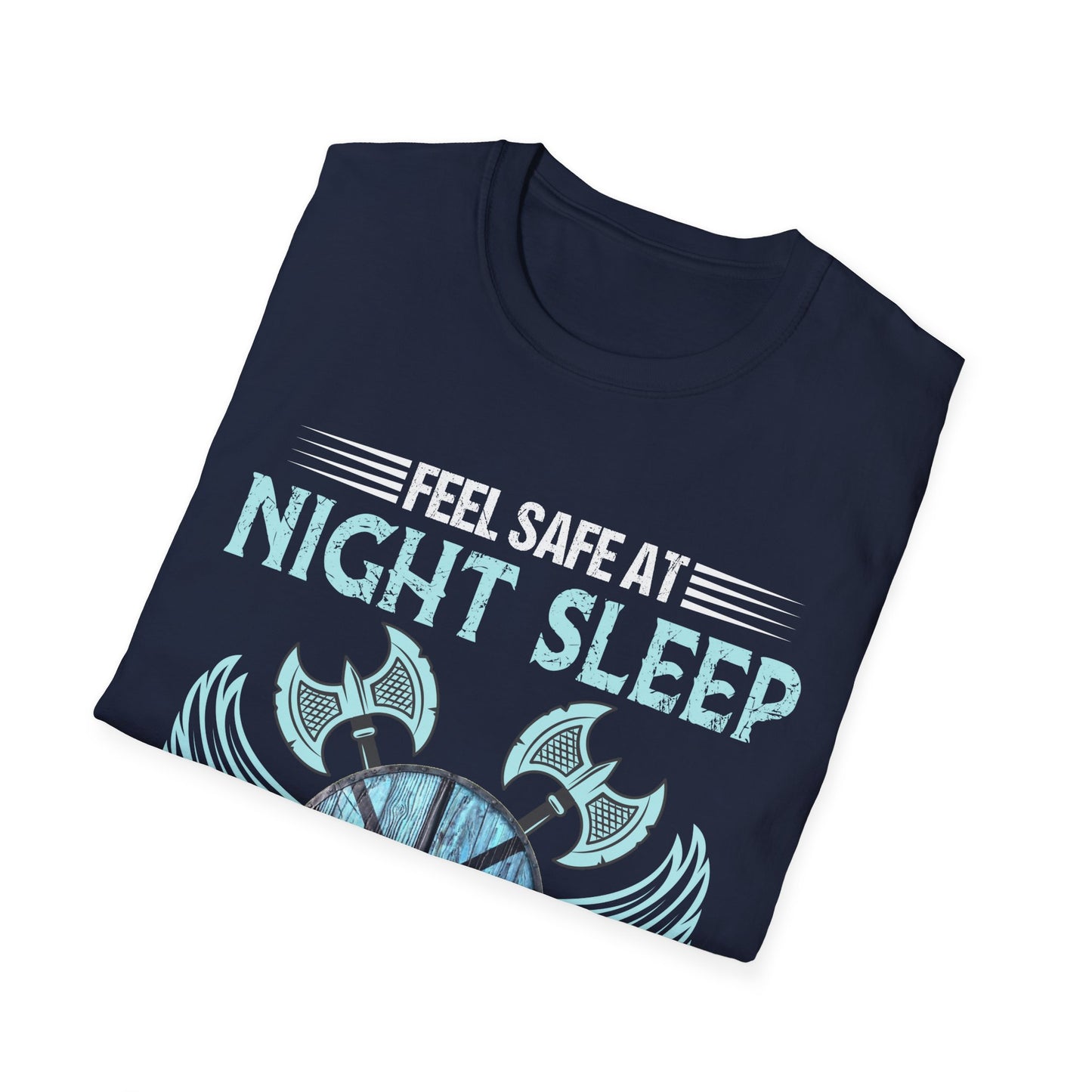 Feel Safe At Night Sleep With A Shieldmaiden Viking T-Shirt