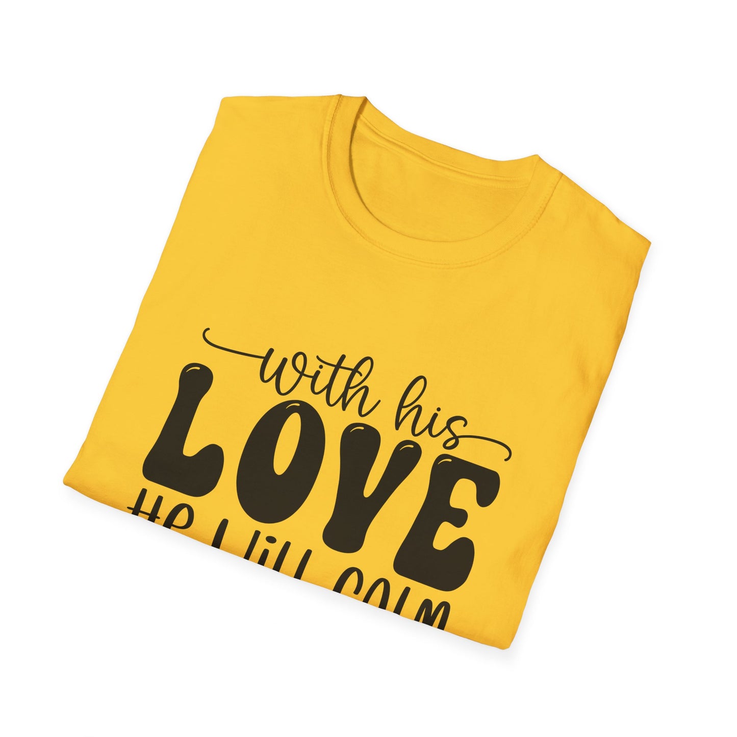 Com seu amor ele acalmará todos os seus medos Zephaniah 3:17 (3) Camiseta Triple Viking