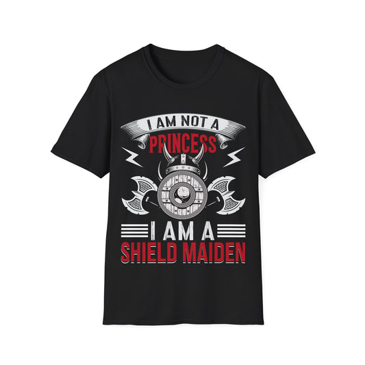 I Am Not A Princess I Am A Shield Maiden T-Shirt