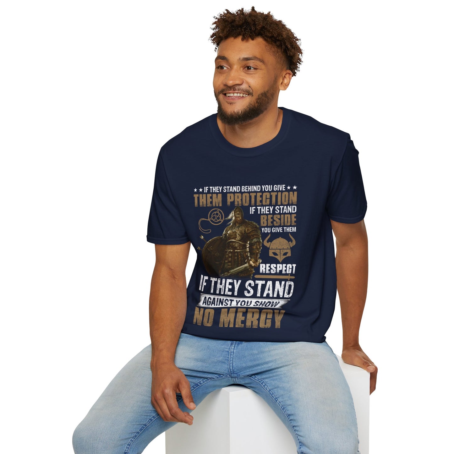 If They Stand Behind You Give Them Protection If They Stand Beside Your GIve Them Respect T-Shirt