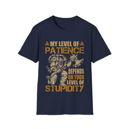 Moja stopnja potrpežljivosti je odvisna od vaše stopnje neumnosti Viking T-Shirt