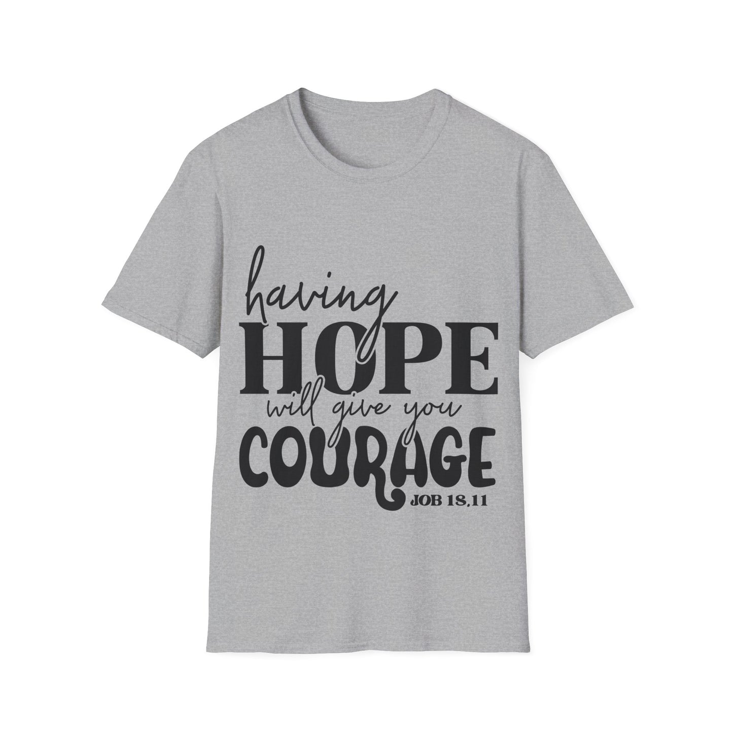 Having Hope Will Give You Courage 11,18 (2) Triple Viking T-Shirt
