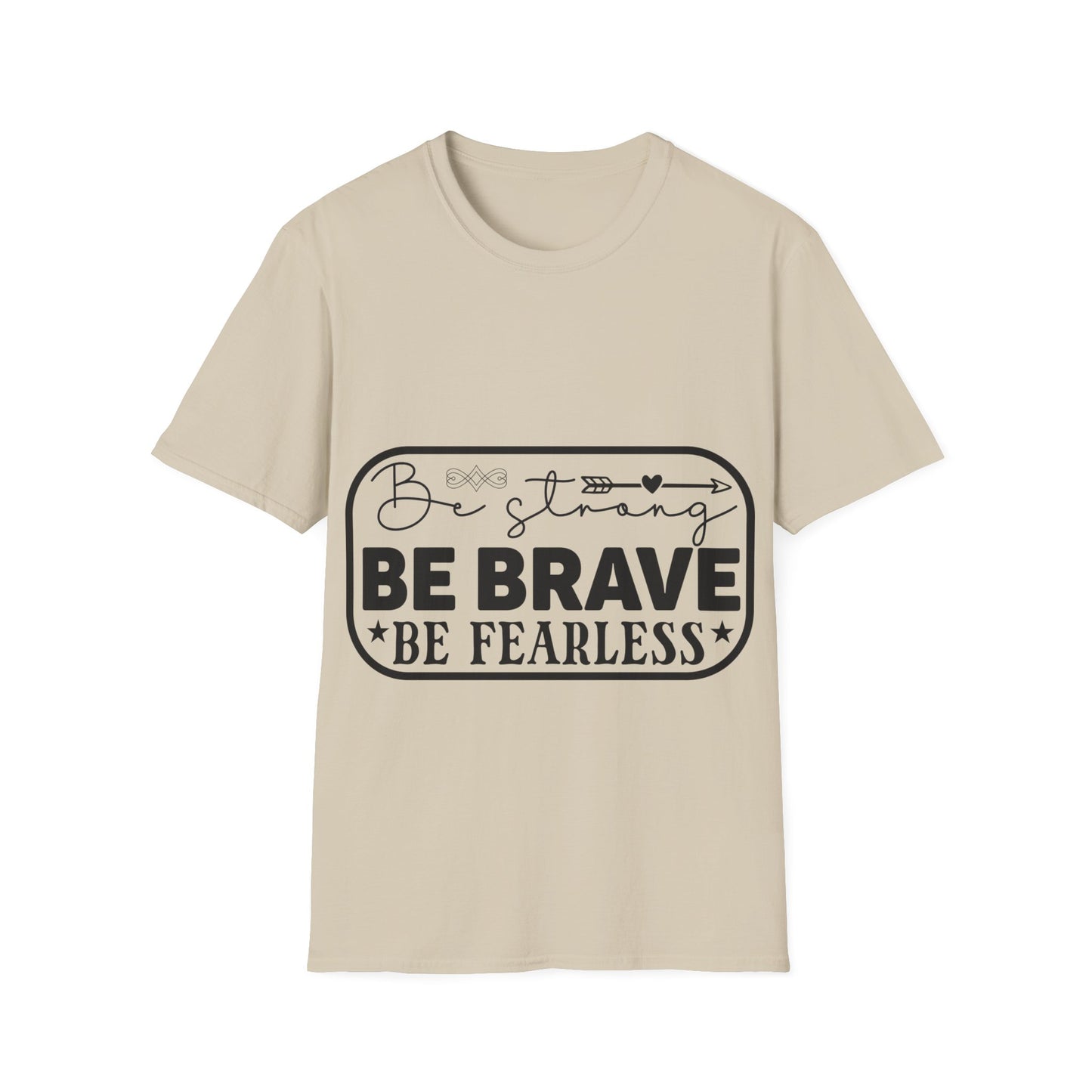 Be Strong Be Brave Be Fearless Triple Viking T-Shirt