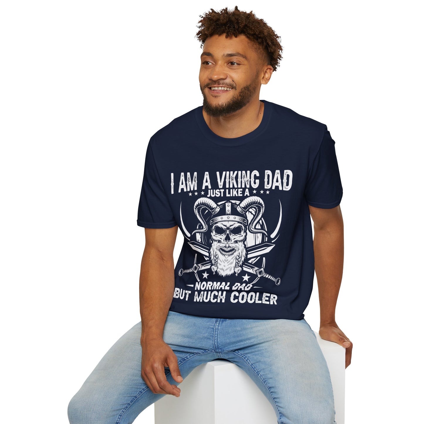 I Am A Viking Dad Just Like A Normal Dad But Much Cooler T-Shirt