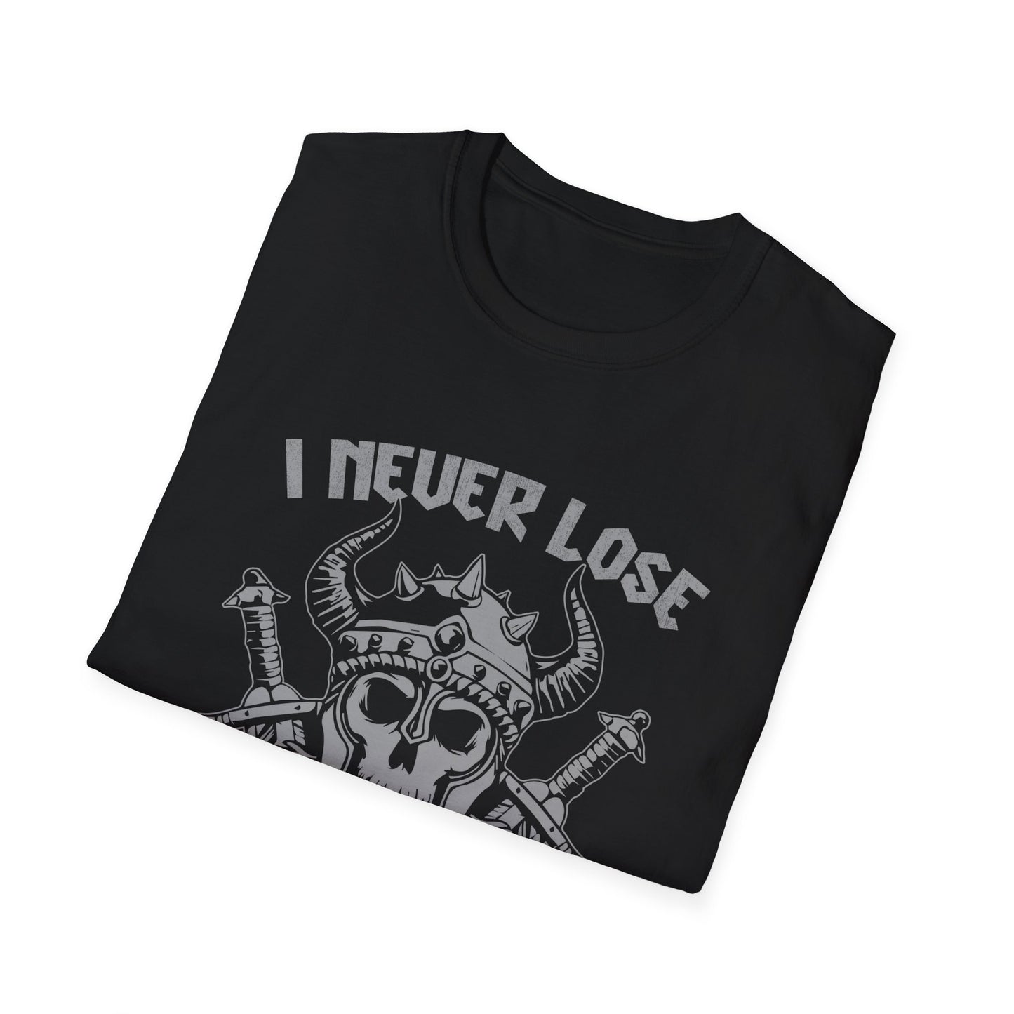 I Never Lose Either I Win Or I Learn T-Shirt