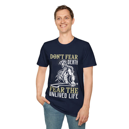 Don't Fear Death Fear The Unlived Life Camiseta vikinga