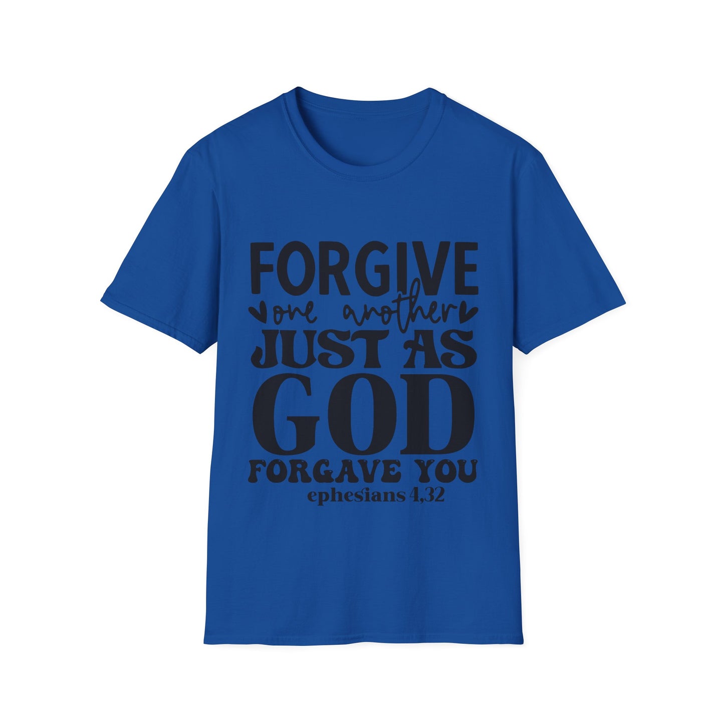 Forgive One Another Just As God Forgave You Ephesians Triple Viking T-Shirt