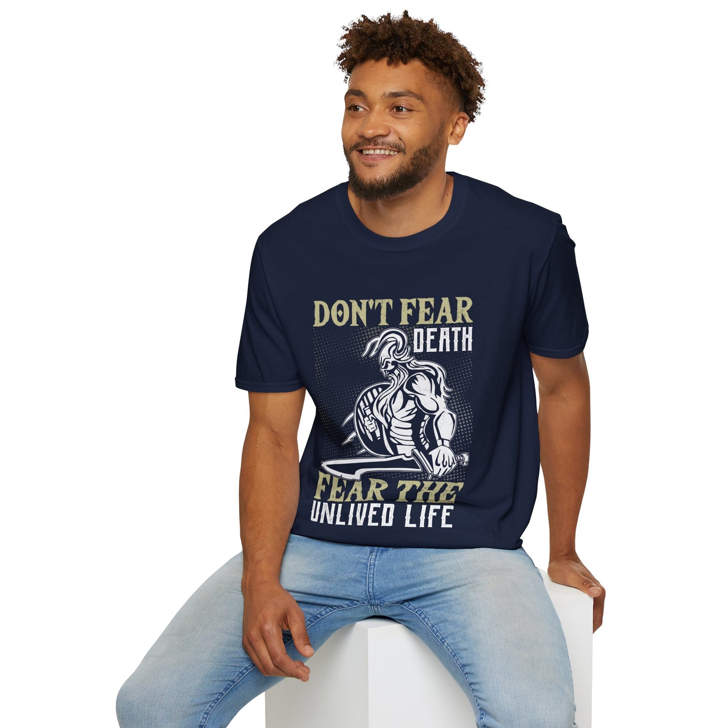 Don't Fear Death Fear The Unlived Life Viking T-Shirt