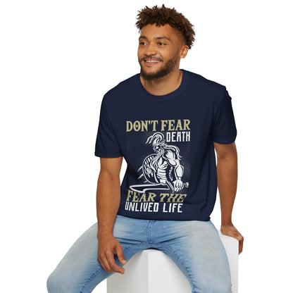 Don't Fear Death Fear The Unlived Life Camiseta vikinga