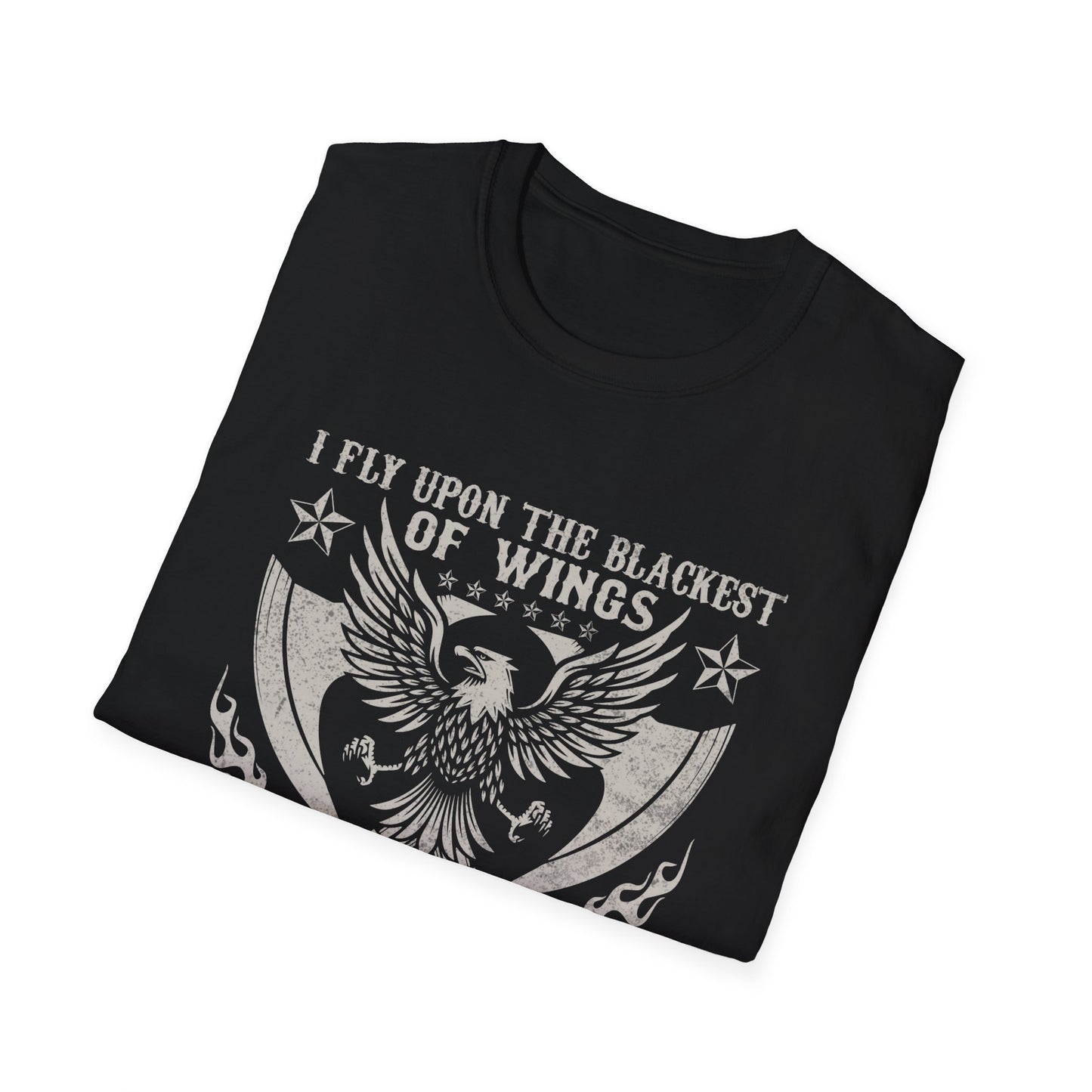 I Fly Upon The Blackest Of Wings I Soar Through The Dark Night Sky I Answer No Call But My Own I Alone Force My Reality For I Am The Raven The Child Of Odin T-Shirt