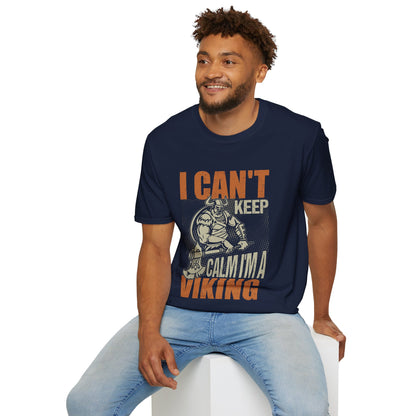 I can't Keep Calm I'm A Viking T-Shirt