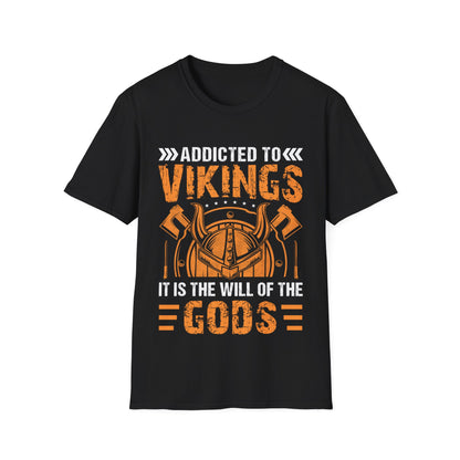 Majica s kratkimi rokavi Addicted To Vikings It Is The Will Of Gods