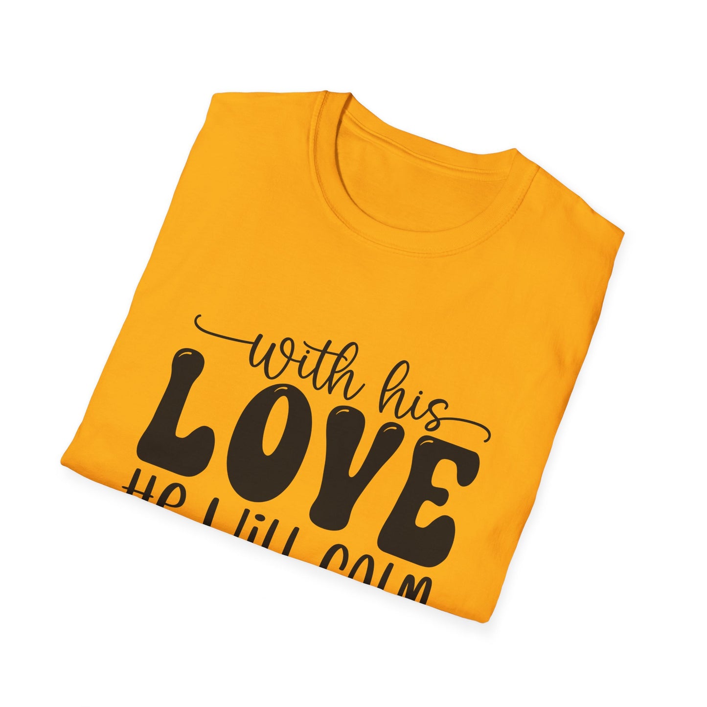 Com seu amor ele acalmará todos os seus medos Zephaniah 3:17 (3) Camiseta Triple Viking