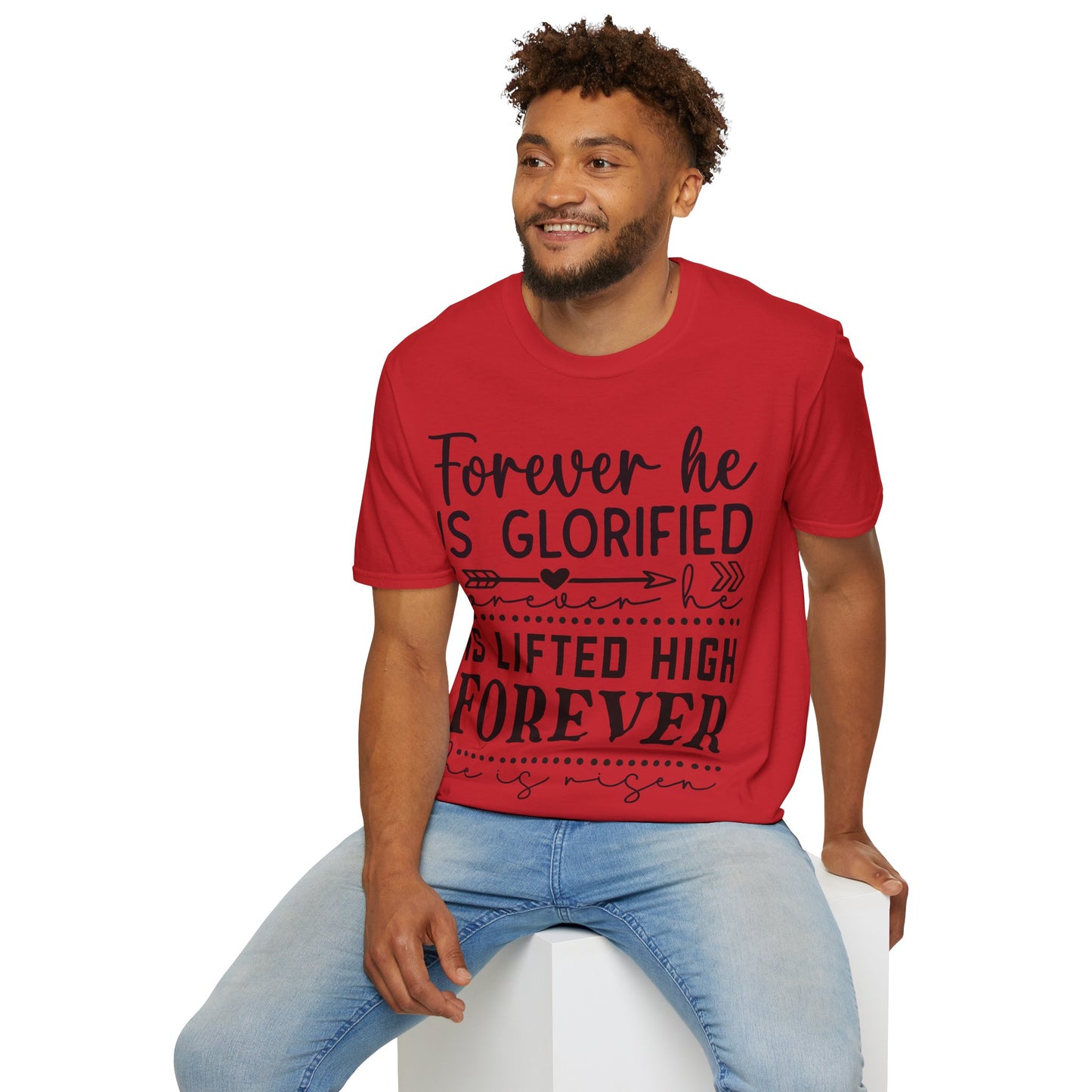 Forever He Is Glorified Forever He Is Lifted High Forever He Is Risen Triple Viking T-Shirt