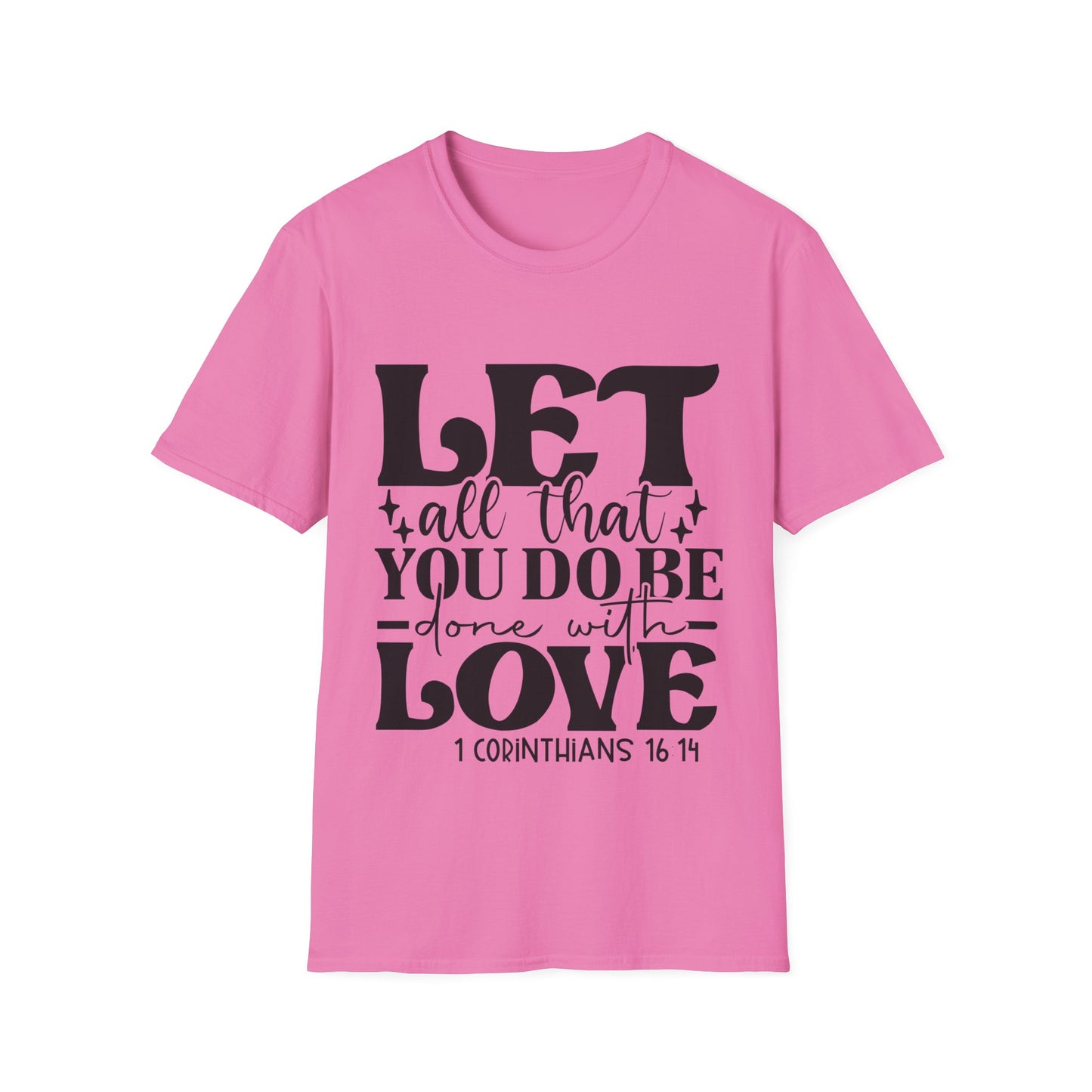 Let All That You Do Be Done With Love Corinthians 16 14 Triple Viking T-Shirt
