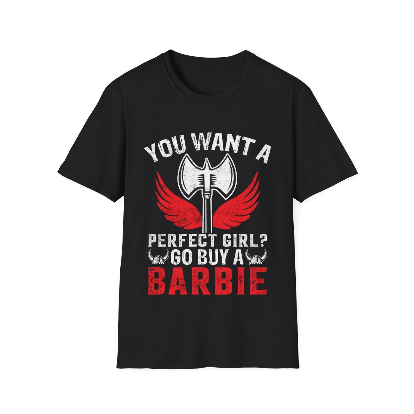 You Want A Perfect Girl? Go Buy A Barbie T-Shirt
