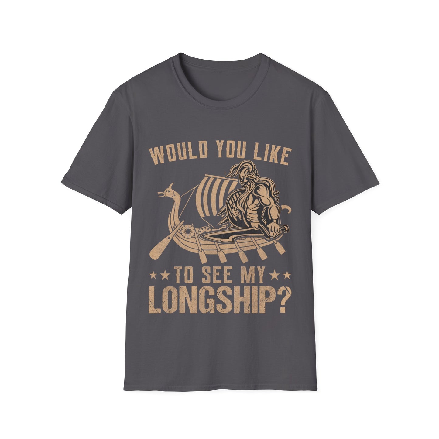 Would You Like To See My Longship Viking T-Shirt