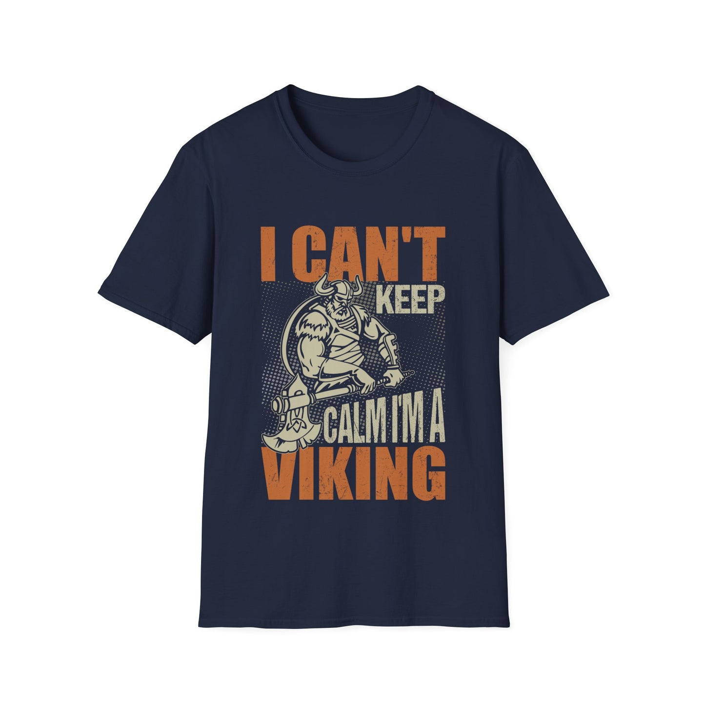 I Can't Keep Calm I'm A Viking T-Shirt