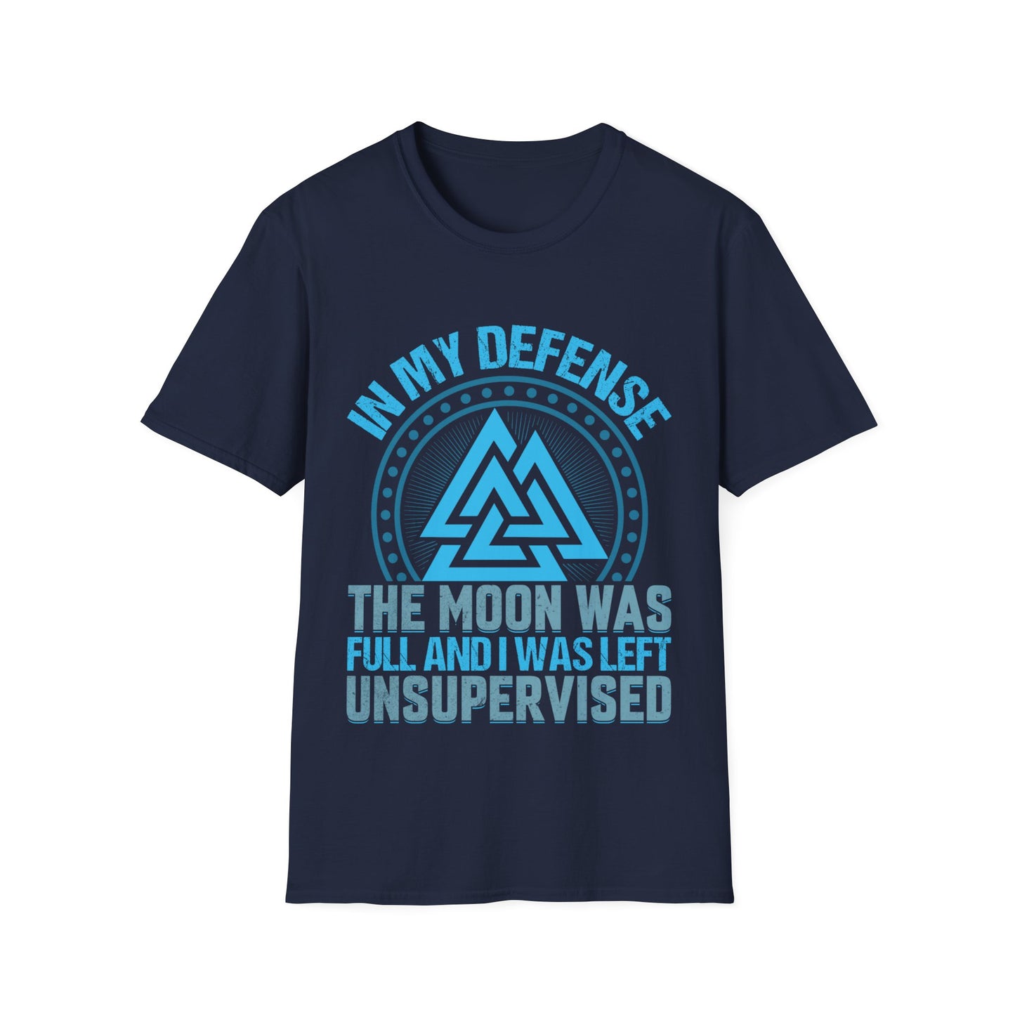 En mi defensa, la luna estaba llena y me dejaron sin supervisión, camiseta vikinga