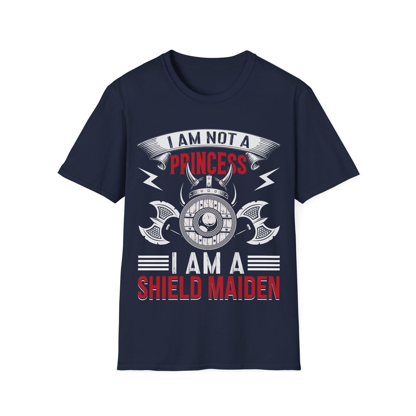 I Am Not A Princess I Am A Shield Maiden T-Shirt