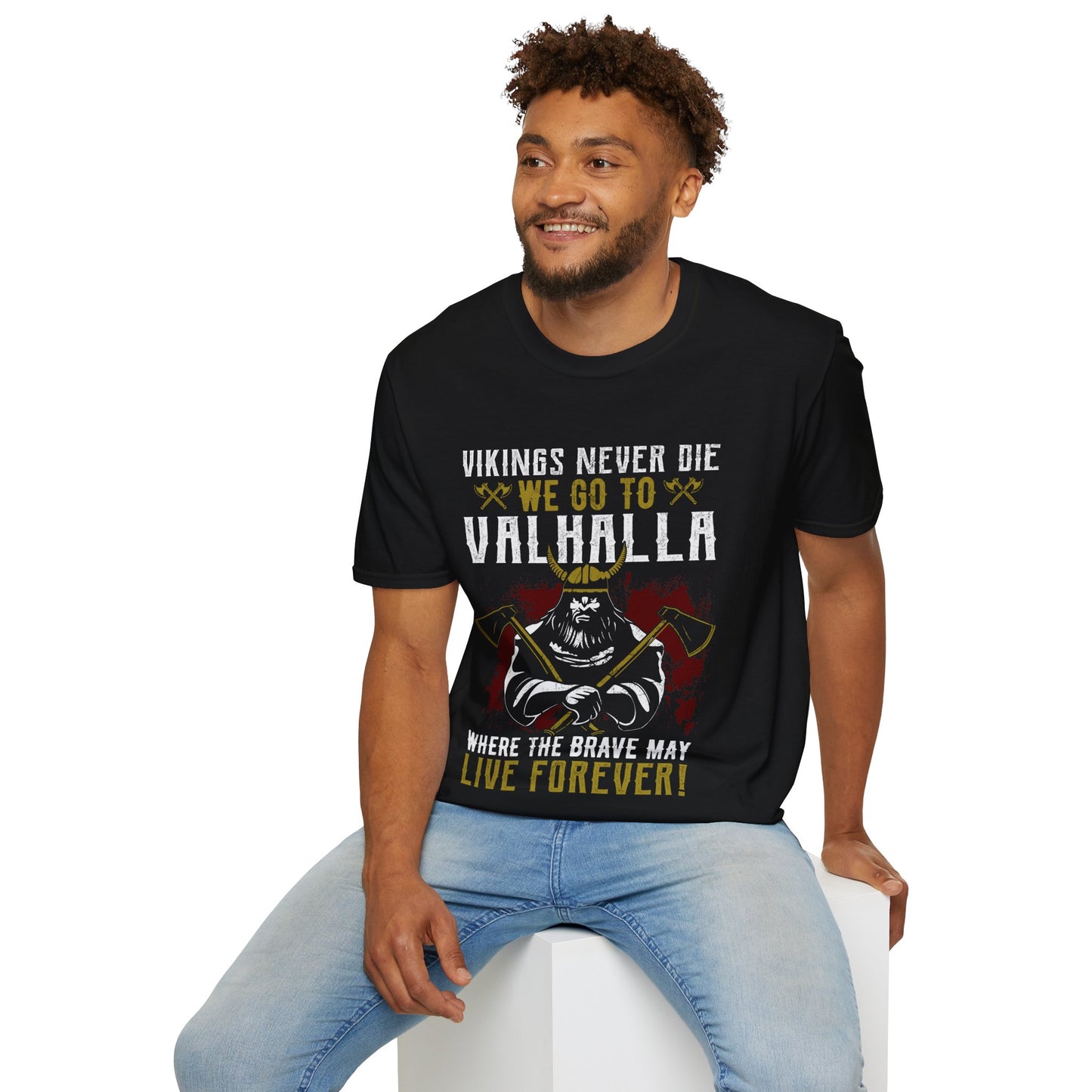 Viking Never Die We Go To Valhalla waar de dapperen voor altijd kunnen leven T-shirt