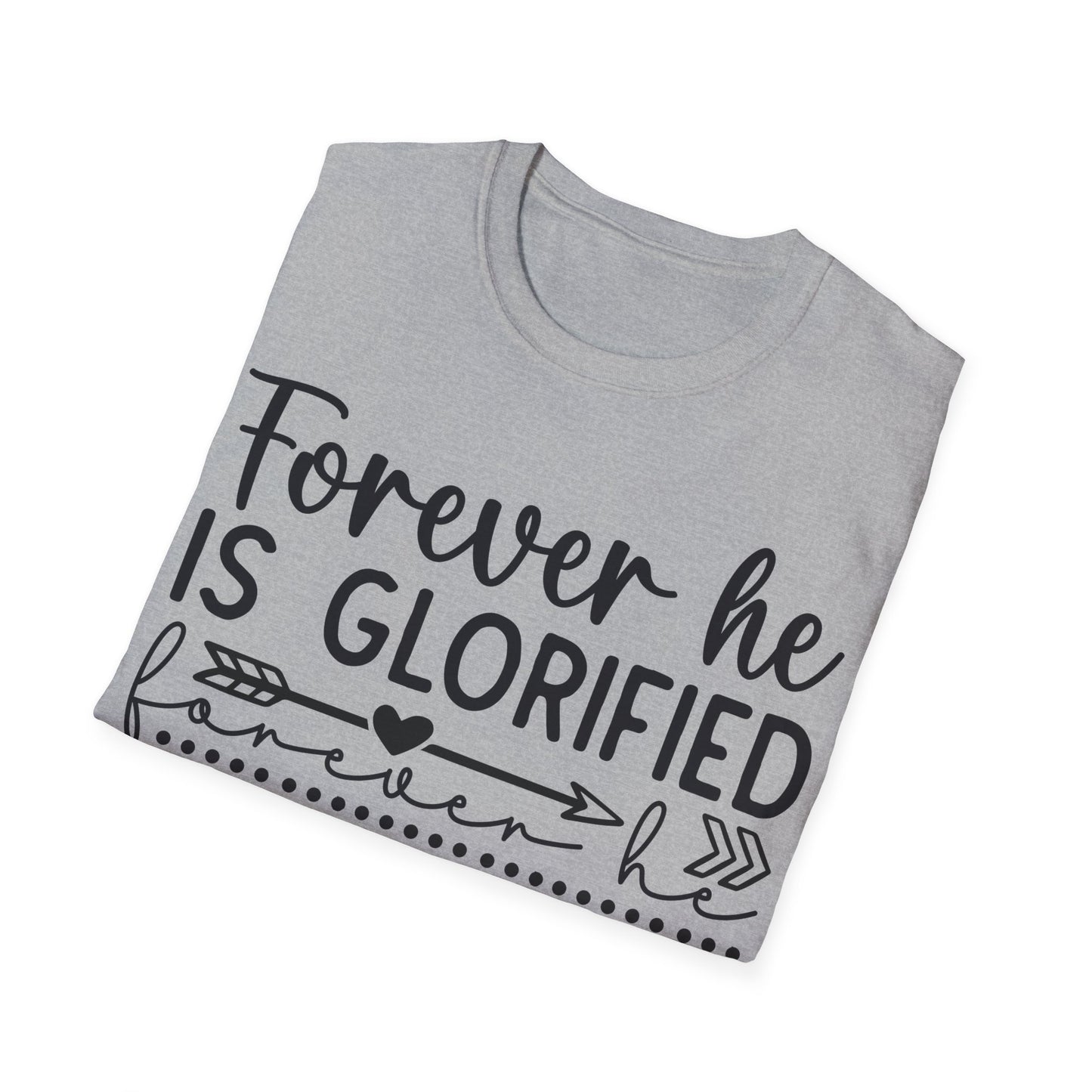 Forever He Is Glorified Forever He Is Lifted High Forever He Is Risen Triple Viking T-Shirt
