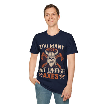 Too Many Idiots Not Enough Axes バイキング T シャツ