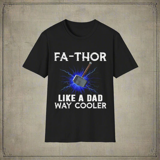 Fa-Thor Like A Dad But Way Cooler Viking T-Shirt