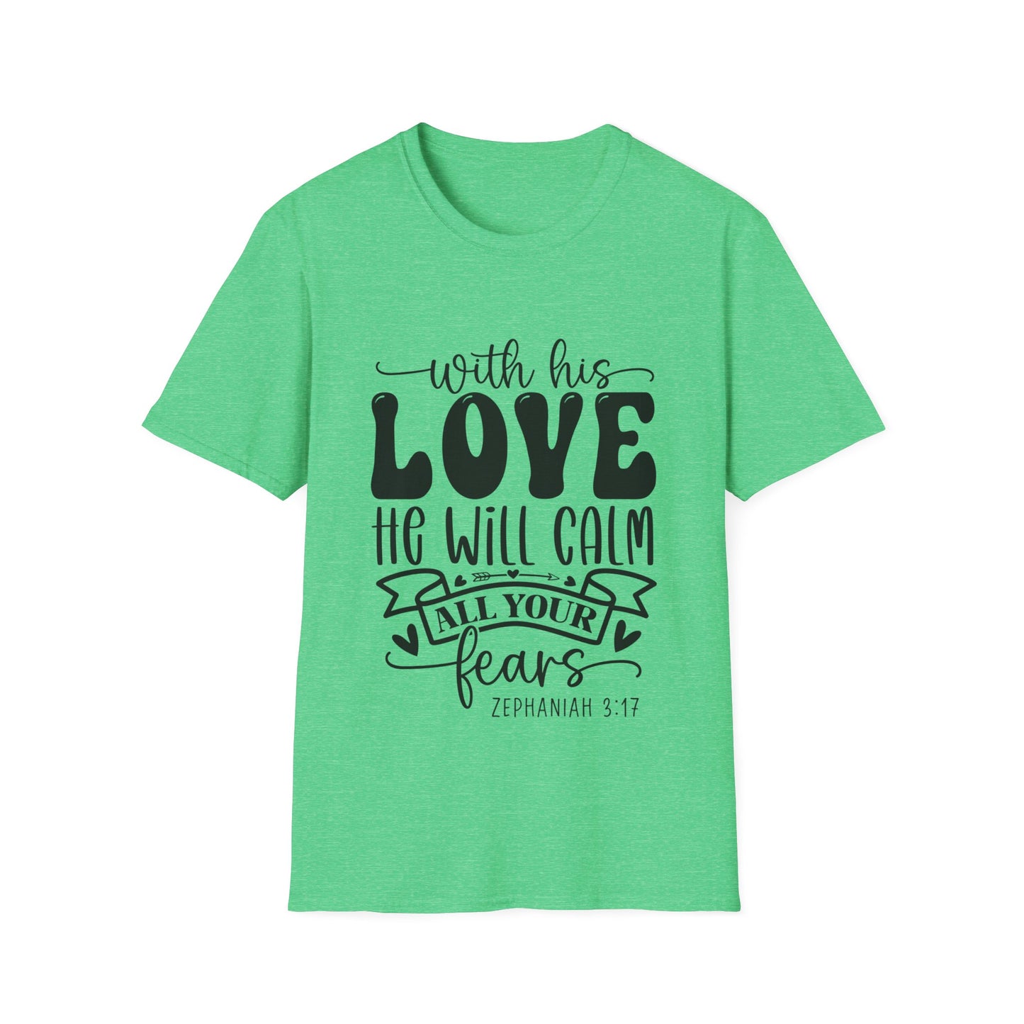 Com seu amor ele acalmará todos os seus medos Zephaniah 3:17 (3) Camiseta Triple Viking